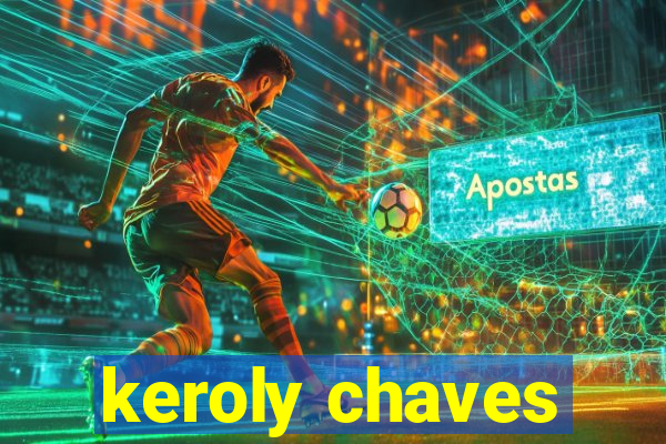 keroly chaves